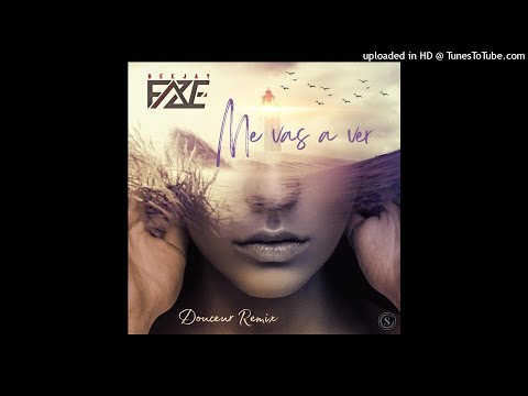 Dj F.A.Z.E - Me vas a ver (Remix)