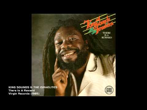 King Sounds & The Israelites - There Is A Reward