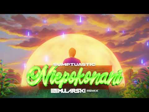 Sumptuastic - Niepokonani (DJ Mularski Remix)