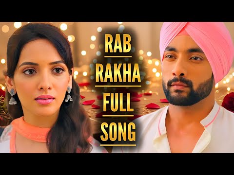 Rab Rakha Full Song | Ranbir-Meghla