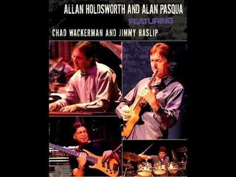 Allan Holdsworth & Alan Pasqua - Live Yoshi's  (Feat: Jimmy Haslip & Chad Wackerman)