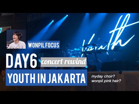 DAY6 Youth in Jakarta Concert Rewind (I MISS THEM T_T) 181208
