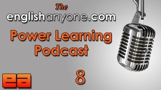 The Power Learning Podcast - 8 - How to Stay Positive and Motivated to Get Fluent in English