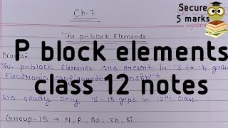 p block elements class 12 notes|| ch7 p block elements best notes.