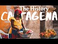 The History of Cartagena- A Whole new Perspective of the Walled City