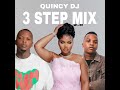 3 STEP HOUSE MIX MaWhoo Jazzworx Thukuthela Dlala Thukzin Oscar Mbo Zee Nxumalo Sykes