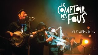 Le Comptoir des Fous - Teaser Sortie d'album - Vol. 3