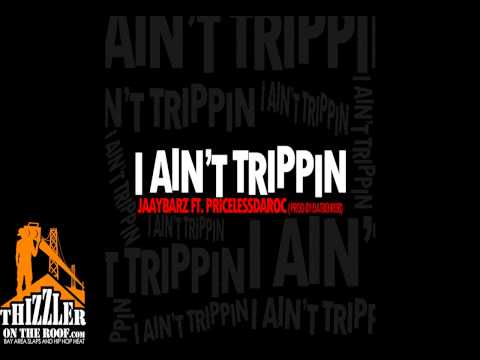 Jaay Barz ft. Priceless Da Roc - I Aint Trippin (Prod. DatBoiRob) [Thizzler.com]