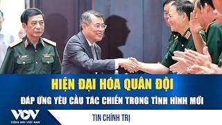 Thủ tướng Lê Minh Hưng: Hiện đại hóa quân đội đáp ứng yêu cầu tác chiến trong tình hình mới | VOV 