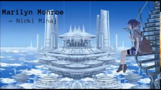 Marilyn Monroe by Nicki Minaj - Nightcore