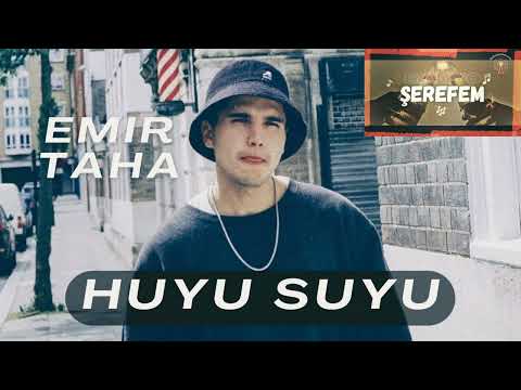 Huyu Suyu - Emir Taha - By Radyo Şerefem