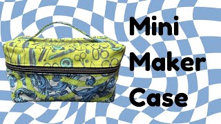 Mini Maker Case Part 3