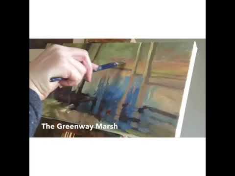 Time-Lapse Video:  Painting the Greenway Marsh in Oil by Mary Kamerer