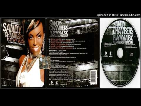 Sandy Chambers – Play My Music (Original Extended Mix – 2007)