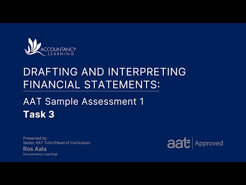 Drafting and Interpreting Financial Statements (DAIF): AAT Sample Assessment 1 - Task 3 (of 7)