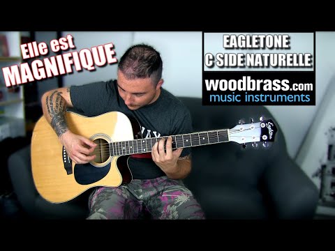 WOODBRASS M'A OFFERT une GUITARE ACOUSTIQUE/FOLK (Eagletone C-Side Naturelle) DÉBALLAGE et TEST