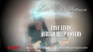 Lars Eric Mattsson - Easy Livin' (Uriah Heep) 255 video