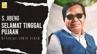 Download lagu S. Jibeng - Selamat Tinggal Pujaan mp3