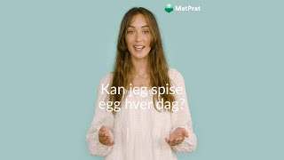 Kan jeg spise egg hver dag? 