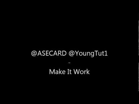 Young Tut - Make It Work Ft Ase Card