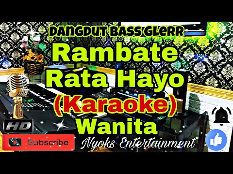 RAMBATE RATA HAYO - Rhoma Irama (KARAOKE) Dangdut Show Full Bass Glerr|| Nada Wanita || CIS=DO