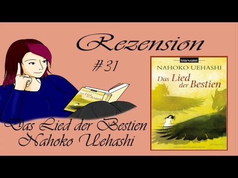 Rezension #31: Das Lied der Bestien - Nahoko Uehashi