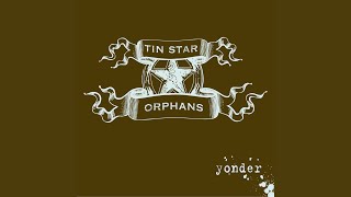 Tin Stars Orphans - Let You Down 