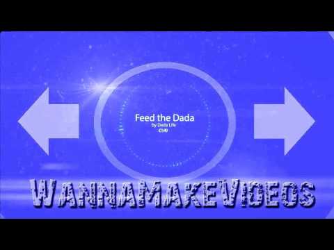 Dada Life - Feed the Dada [HQ]