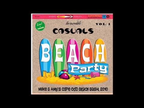 The Incredible Casuals - Beach Party Vol 1
