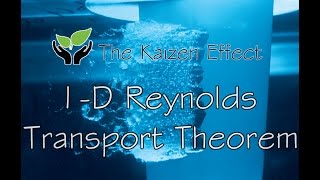 Fluid Mechanics - One-Dimensional Reynolds Transport Theorem & Preliminary Ideas