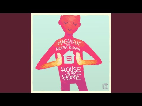 House Is My Home (Original)