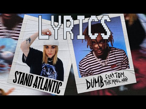 Stand Atlantic- “dumb” [lyric video]