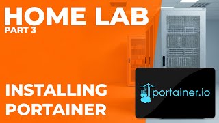 Simplify Your Home Lab! - Ep. 3: Portainer for Easy Docker Management