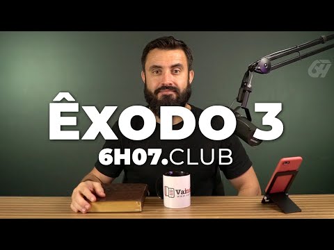 Êxodo 3 | Vai na Bíblia #6h07club