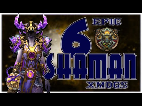 World of Warcraft BFA - 6 Unique Shaman Transmog Sets