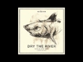 Dry the River - Shield your Eyes Acoustic 