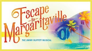 Escape to Margaritaville: The Jimmy Buffett Musical