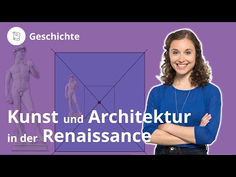 Kunst und Architektur in der Renaissance: Das musst du wissen – Geschichte | Duden Learnattack
