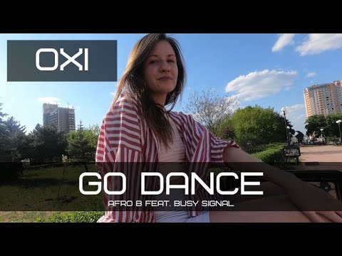 Afro B feat. Busy Signal - Go Dance | dancehall OXI