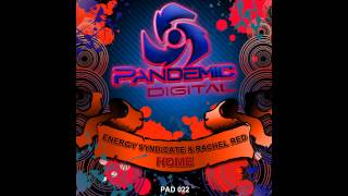 Energy Syndicate, Rachel Red - Home (Original Mix) [Pandemic Digital]