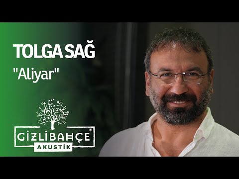 Tolga Sağ  - Aliyar (Akustik) #gizlibahçeakustik