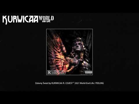 KURWICAA - "Dziwny Świat" ft. CoJest