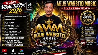 Download lagu ALBUM 17  10 LAGU VIRAL TIKTOK 2026 CIPTAAN AGUS WARSITO ORIGINAL (AGUS WARSITO MUSIC) mp3