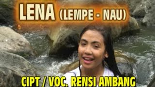 Download lagu LENA - Rensi Ambang mp3 Download lagu LENA - Rensi Ambang mp3