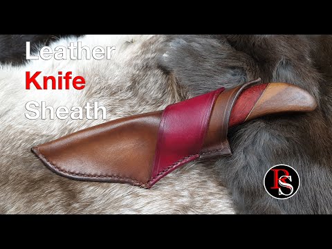 How To Make A Simple Leather Knife Sheath - Leatherwork Video