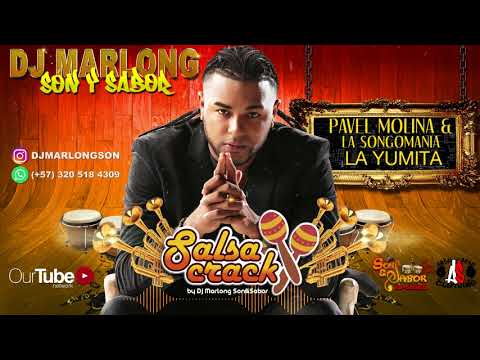 La Yumita - Pavel Molina y La SongoMania  ft Big Naimi - DJ Marlong Son y Sabor 2018