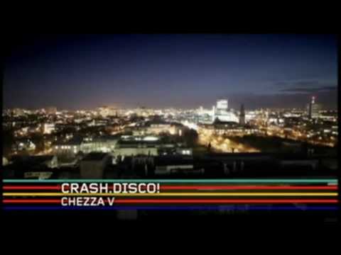 Crash.Disco! - Chezza V