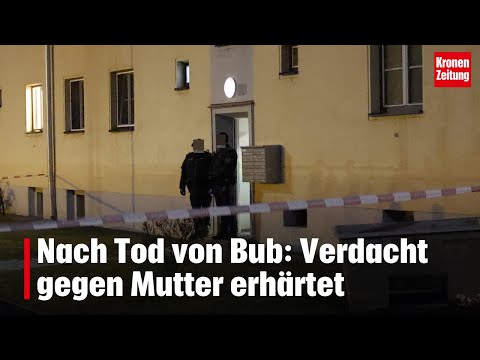 After boy's death: Suspicion against mother strengthened | krone.tv NEWS
