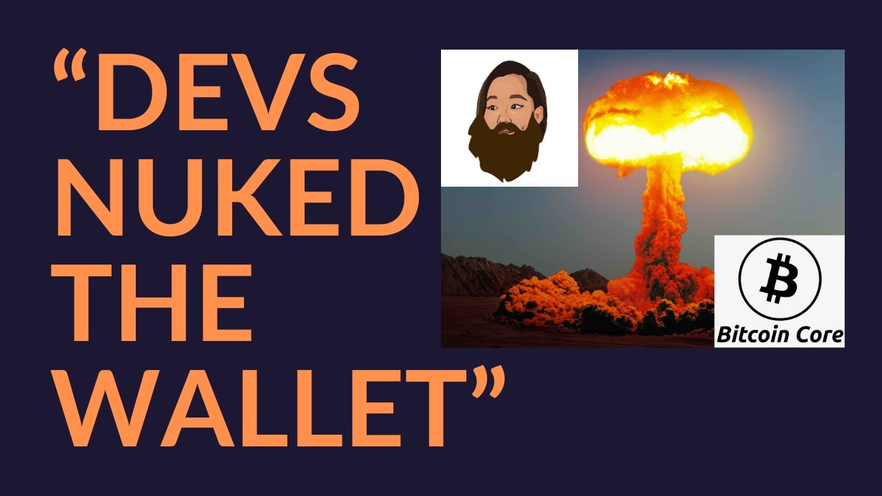 "Devs Nuked The Wallet" (Bitcoin)
