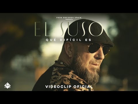 El Suso - Qué difícil es (Videoclip Oficial)